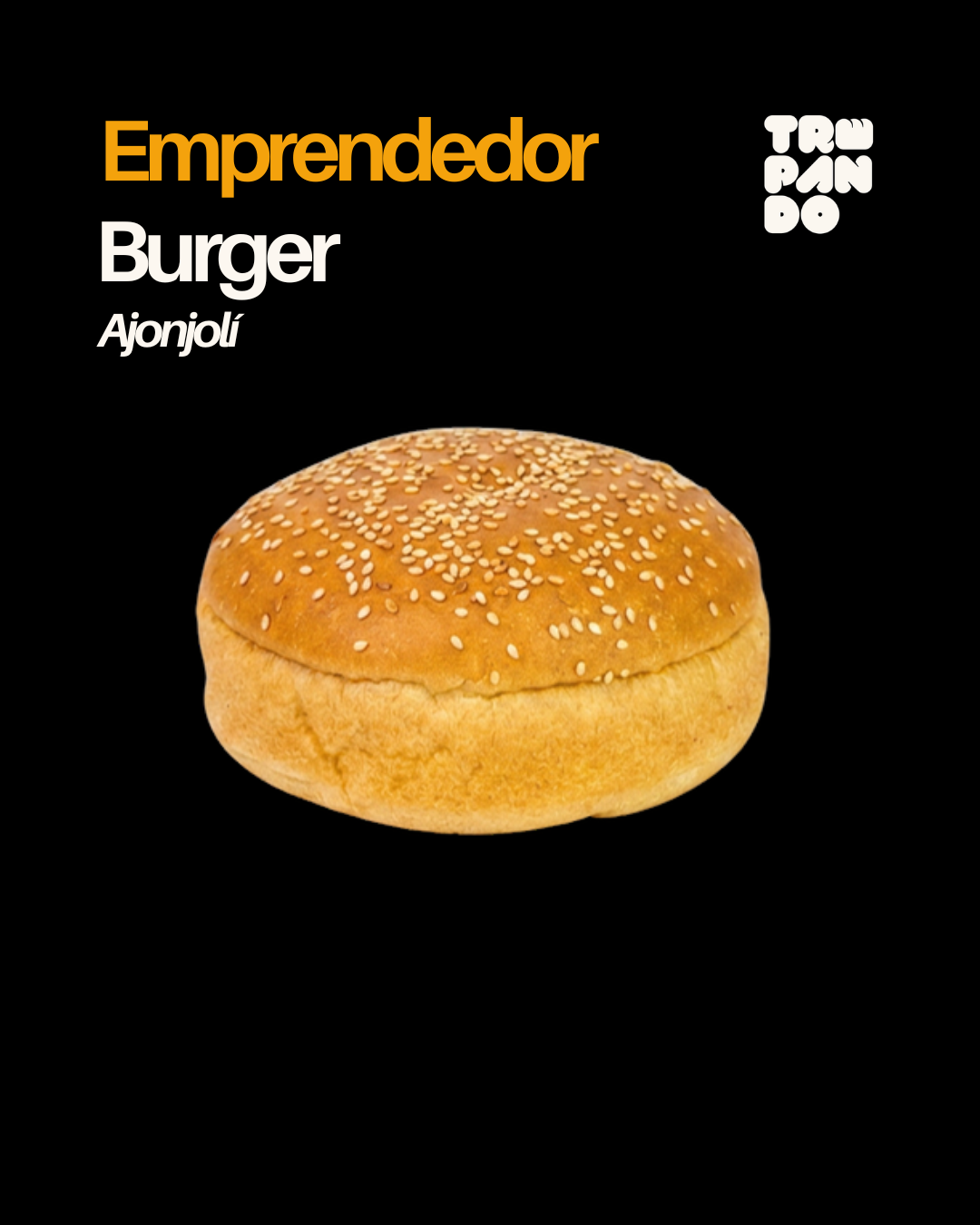 Pan brioche Burger Emprendedor Ajonjolí